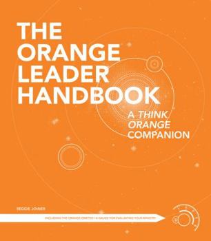 Paperback The Orange Leader Handbook: A Think Orange Companion Book