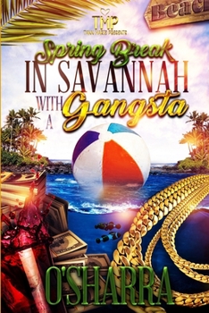 Paperback Spring Break in Savannah with a Gangsta Book