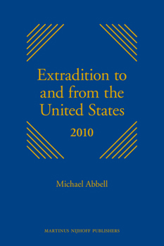 Hardcover Extradition to and from the United States 2010: Series Discontinued Book