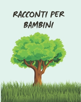 Paperback Racconti per bambini [Italian] Book