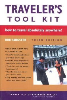 Paperback Traveler's Tool Kit: How to Travel Absolutely Anywhere! Book