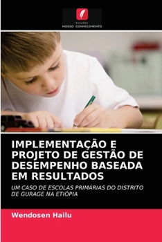 Paperback Implementação E Projeto de Gestão de Desempenho Baseada Em Resultados [Portuguese] Book