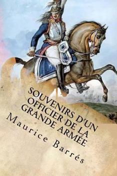 Paperback Souvenirs d'un officier de la Grande Armee [French] Book