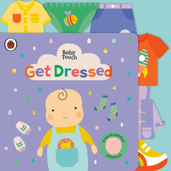 Board book Get Dressed: A Touch-And-Feel Playbook Book