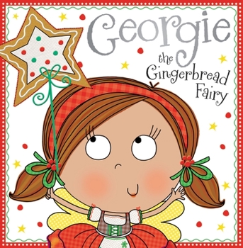 Hardcover Georgie the Gingerbread Fairy Story Book