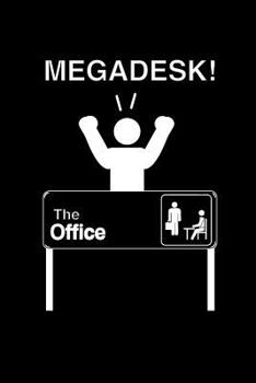 Paperback The Office Megadesk!: The Office TV Show Merchandise: Funny Gag Gift Notebook Journal Book