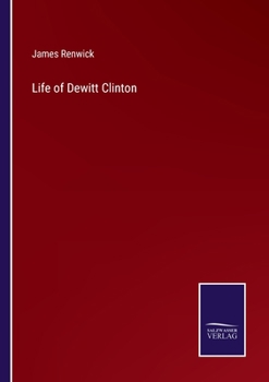 Paperback Life of Dewitt Clinton Book