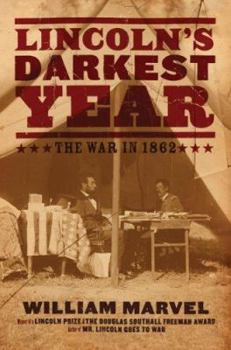 Hardcover Lincoln's Darkest Year: The War in 1862 Book