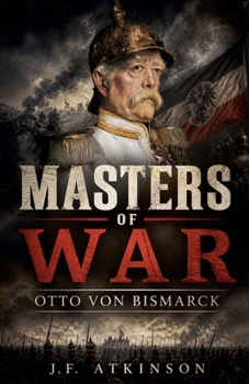 Paperback Masters of War: Otto von Bismarck Book
