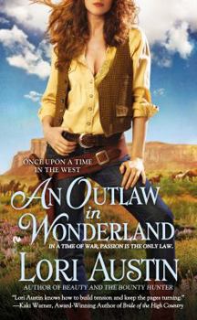 An Outlaw in Wonderland - Book #2 of the Once Upon a Time in the West