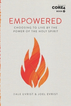 Paperback Empowered: Choosing to Live by the Power of the Holy Spirit Book