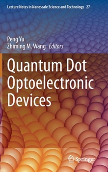 Hardcover Quantum Dot Optoelectronic Devices Book