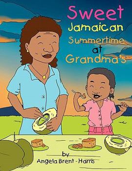 Paperback Sweet Jamaican Summertime At Grandma's Book