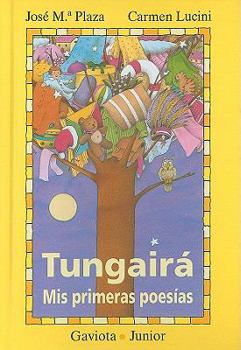 Hardcover Tungaira: Mis Primeras Poesias [Spanish] Book