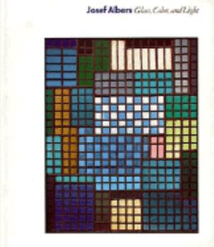 Hardcover Josef Albers Glass, Color, and Light Book