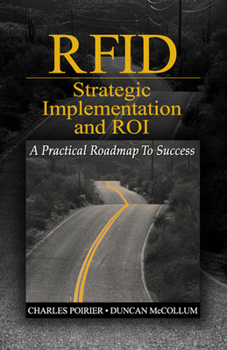 Hardcover Rfid Strategic Implementation and Roi: A Practical Roadmap to Success Book