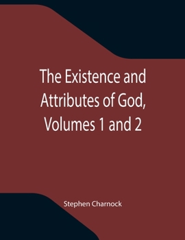 Paperback The Existence and Attributes of God, Volumes 1 and 2 Book