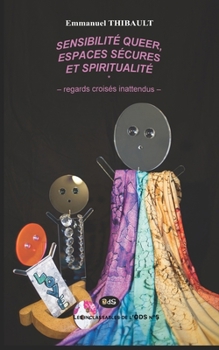 Paperback Sensibilité queer et spiritualités - regards croisés inattendus - [French] Book