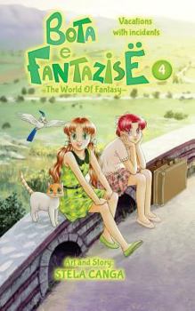 Paperback Bota e Fantazise (The World Of Fantasy): chapter 04 - Vacations with incidents Book