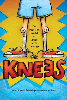 Paperback Knees: The Mixed Up World of a Boy with Dyslexia Book