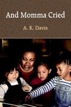 Paperback And Momma Cried Book