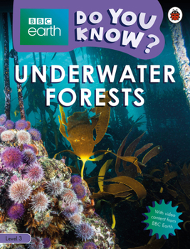 Paperback Underwater Forests - BBC Earth Do You Know...? Level 3 Book