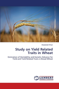 Paperback Study on Yield Related Traits in Wheat Book