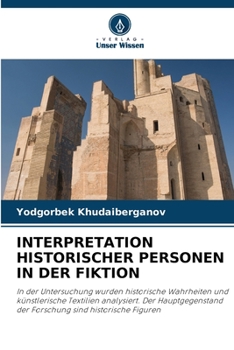 Paperback Interpretation Historischer Personen in Der Fiktion [German] Book