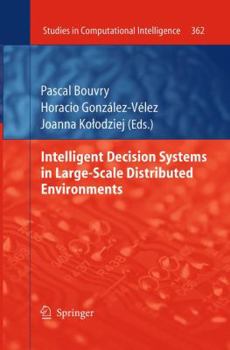 Paperback Intelligent Decision Systems in Large-Scale Distributed Environments Book