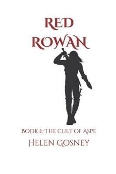 Paperback Red Rowan: Book 6: The Cult of Aspe Book