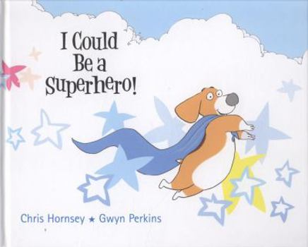 Hardcover I Could Be a Superhero! Book