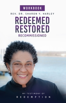 Paperback Redeemed Restored Recommissioned My Testimony of Redemption Workbook Book