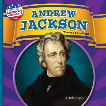 Paperback Andrew Jackson: The 7th President Book