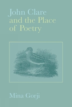 John Clare and the Place of Poetry - Book  of the Liverpool English Texts and Studies