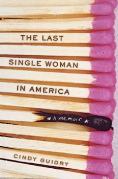 Hardcover The Last Single Woman in America Book