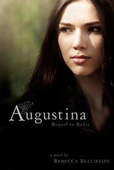 Paperback Augustina: Sequel to Sadie Book