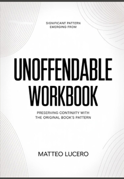 Significant Pattern emerging from Unoffendable: Preventing Continuity with the original book’s pattern