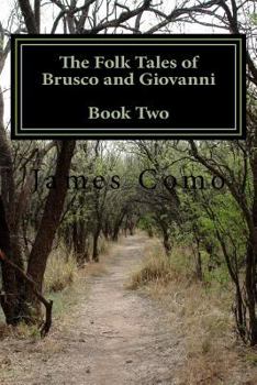 Paperback The Folk Tales of Brusco and Giovanni: Book Two Book