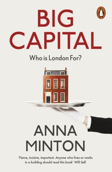 Paperback Big Capital: Who Is London For? Book