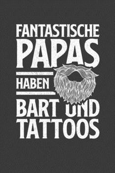 Fantastische Papas haben Bart und Tattoos: Jahres-Kalender für das Jahr 2020 DinA-5 Jahres-Planer Organizer (German Edition)