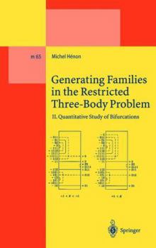 Paperback Generating Families in the Restricted Three-Body Problem: II. Quantitative Study of Bifurcations Book