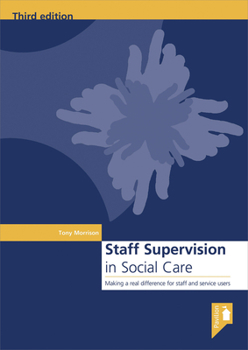 Spiral-bound Staff Supervision in Social Care: Making a Real Difference for Staff and Service Users Book