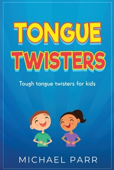 Paperback Tongue Twisters: Tough tongue twisters for kids Book