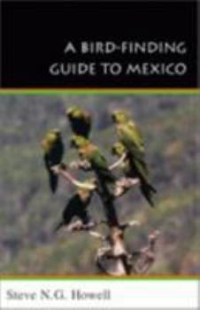 Paperback A Bird-Finding Guide to Mexico: Symbolic Action in Human Society Book