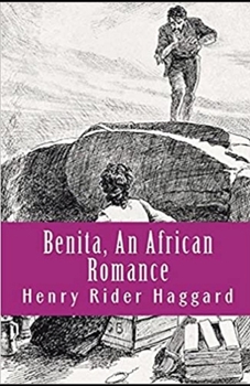 Benita, An African Romance Illustrated