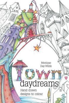 Paperback Town Daydreams: Hand drawn designs to colour in Book