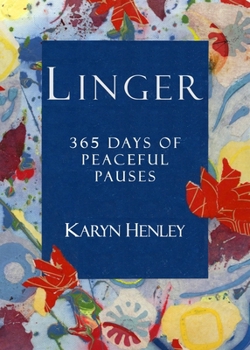 Paperback Linger: 365 Days of Peaceful Pauses Book