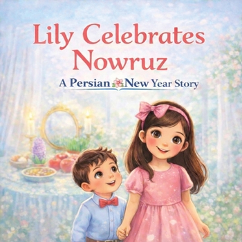 Paperback Lily Celebrates Nowruz Book