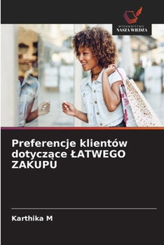 Paperback Preferencje klientów dotyczące LATWEGO ZAKUPU [Polish] Book