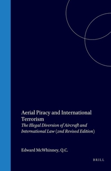 Aerial Piracy and International Terrorism:Illegal Diversion of Aircraft and International Law